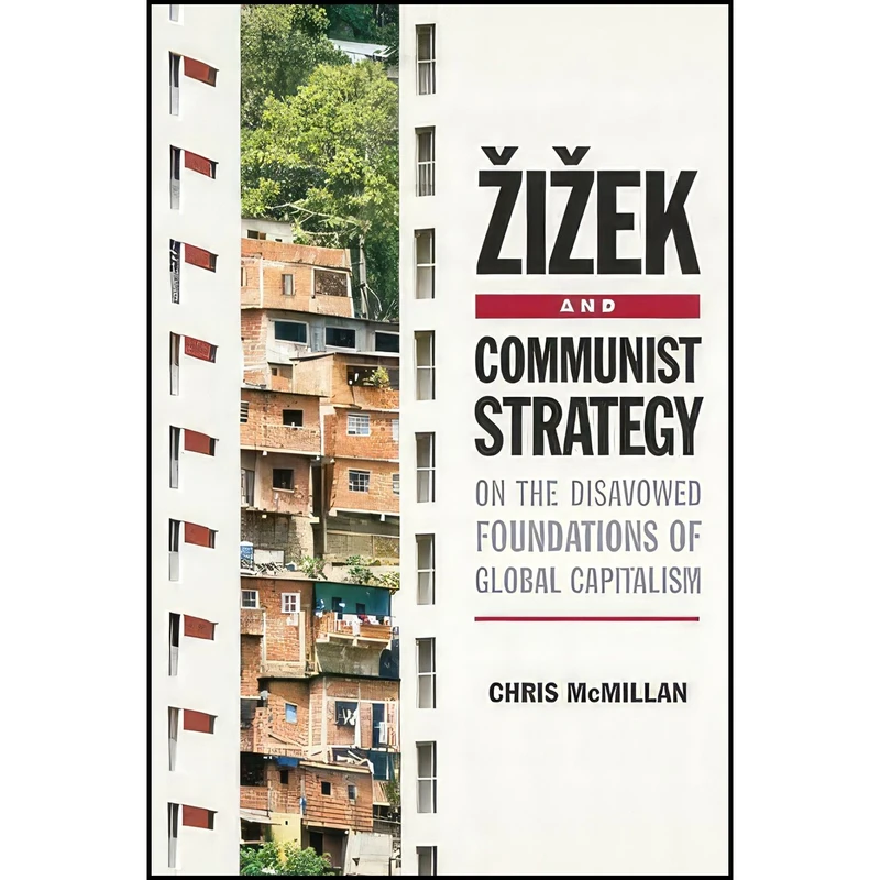 کتاب Zizek and Communist Strategy اثر Chris McMillan انتشارات Edinburgh University Press