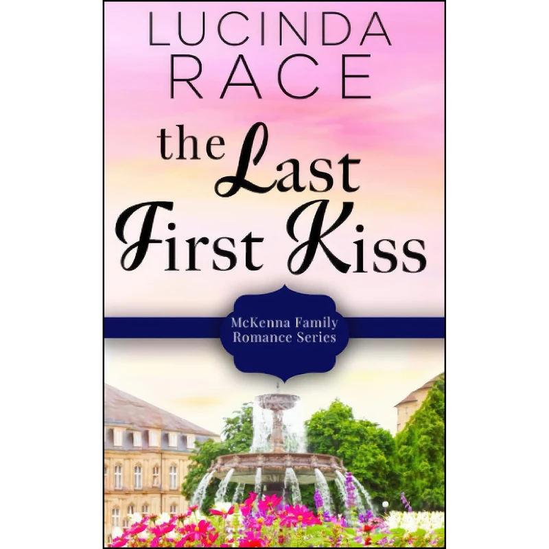 کتاب The Last First Kiss  اثر Lucinda Race انتشارات تازه ها