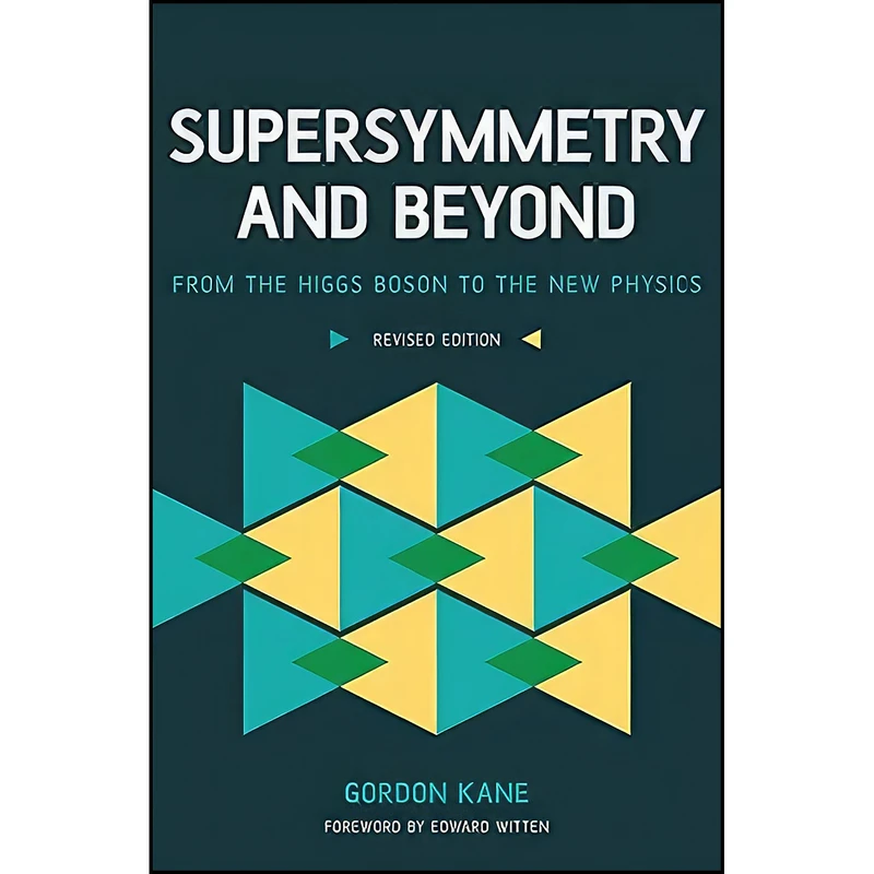 کتاب Supersymmetry and Beyond اثر G. L. Kane انتشارات Basic Books