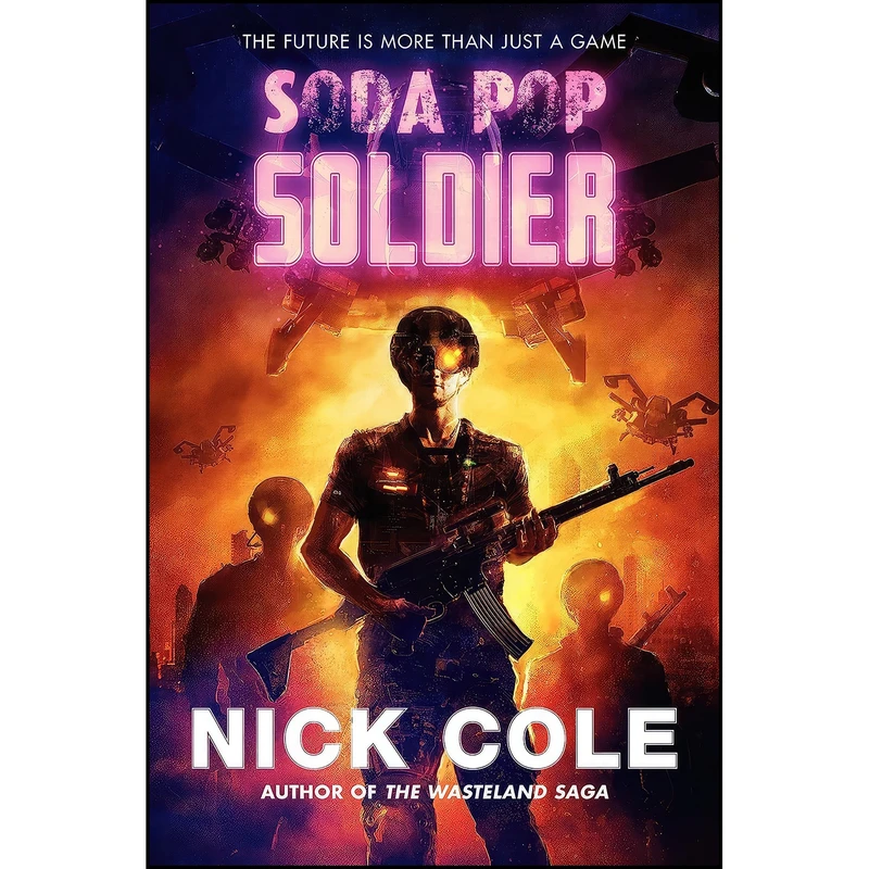 کتاب Soda Pop Soldier اثر Nick Cole انتشارات Harper Voyager