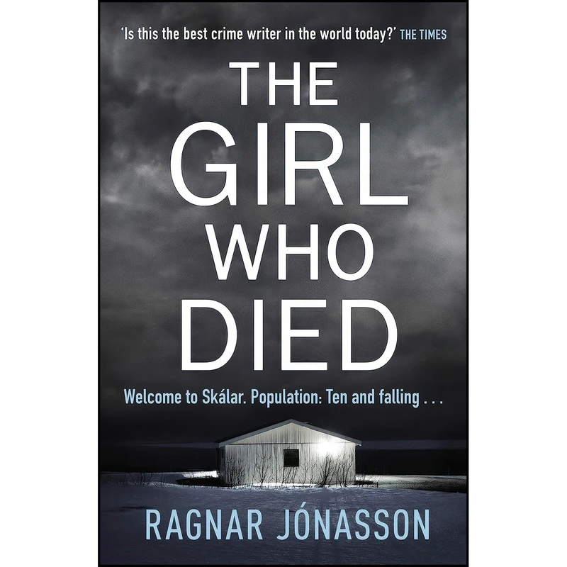 کتاب The Girl Who Died اثر Þ. Ragnar Jonasson انتشارات Michael Joseph