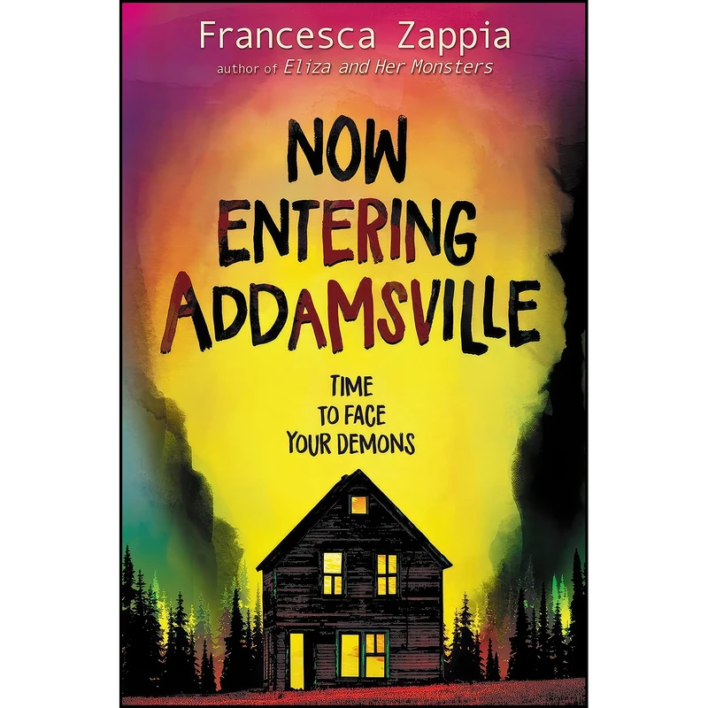 کتاب Now Entering Addamsville اثر Francesca Zappia انتشارات Greenwillow Books