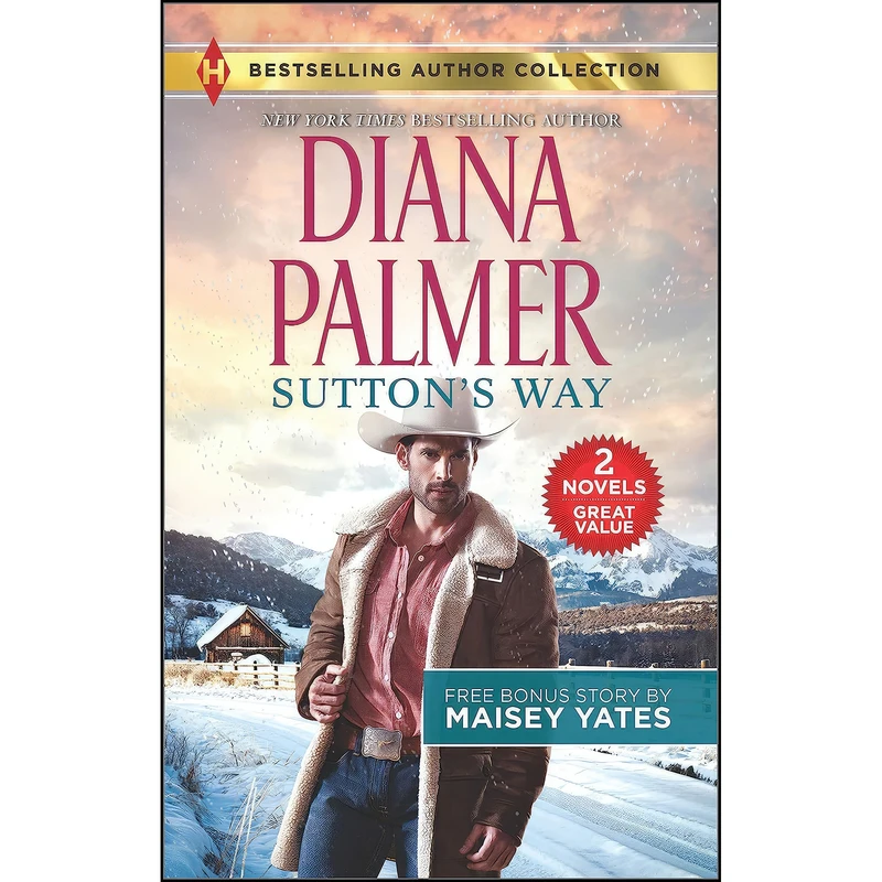 کتاب Suttons Way & The Ranchers Baby اثر Diana Palmer and Maisey Yates انتشارات Harlequin Bestselling Author Collection