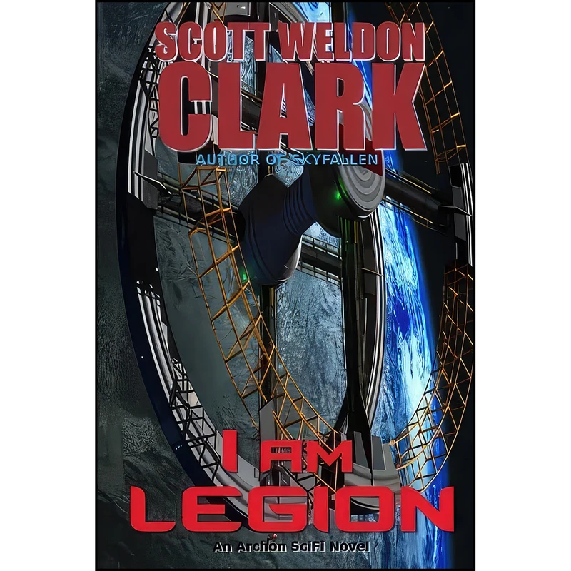 کتاب I Am Legion اثر Scott Weldon Clark انتشارات تازه ها