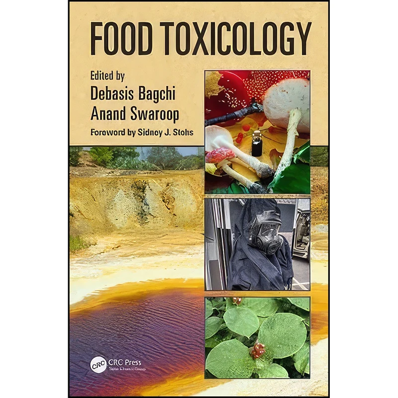 کتاب Food Toxicology اثر Debasis Bagchi and Anand Swaroop انتشارات CRC Press