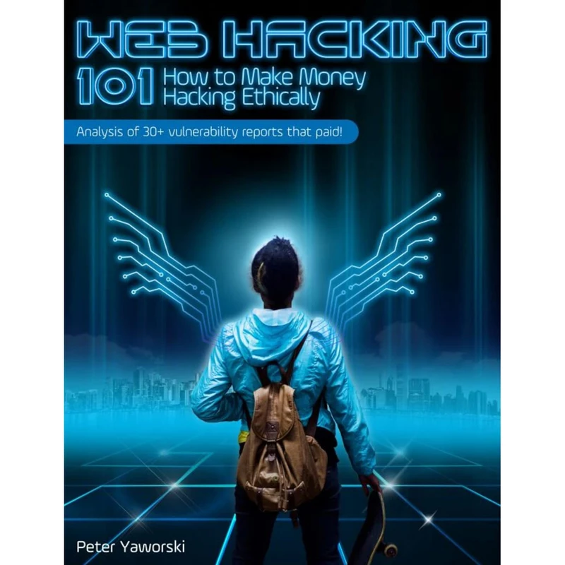 کتاب Web Hacking 101 اثر Peter Yaworski انتشارات Leanpub