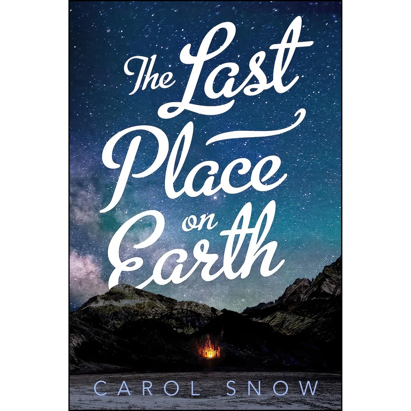 کتاب The Last Place on Earth اثر Carol Snow انتشارات Henry Holt and Co. 