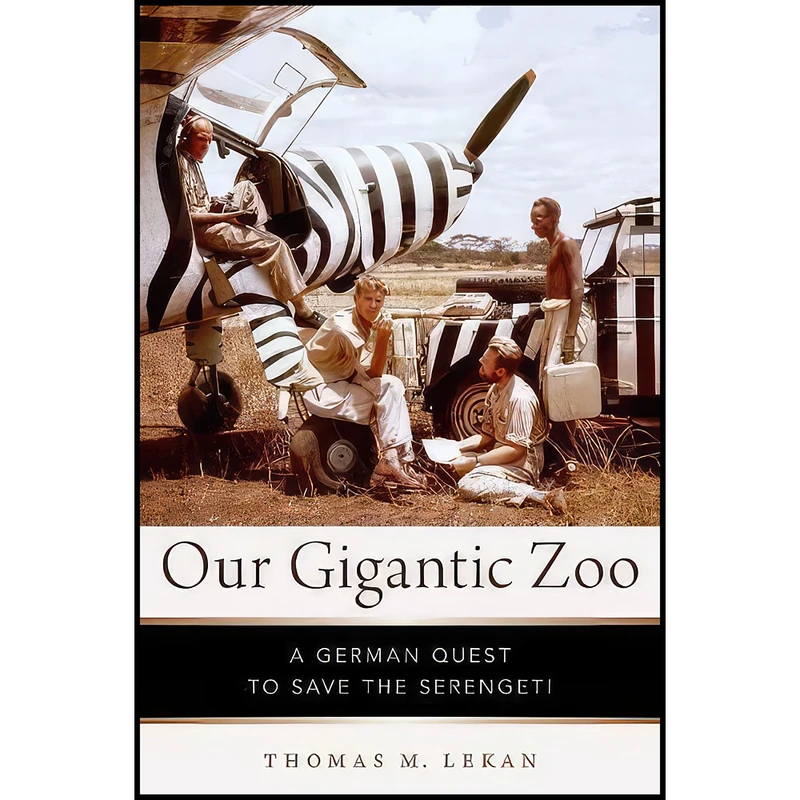 کتاب Our Gigantic Zoo اثر Thomas M. Lekan انتشارات Oxford University Press