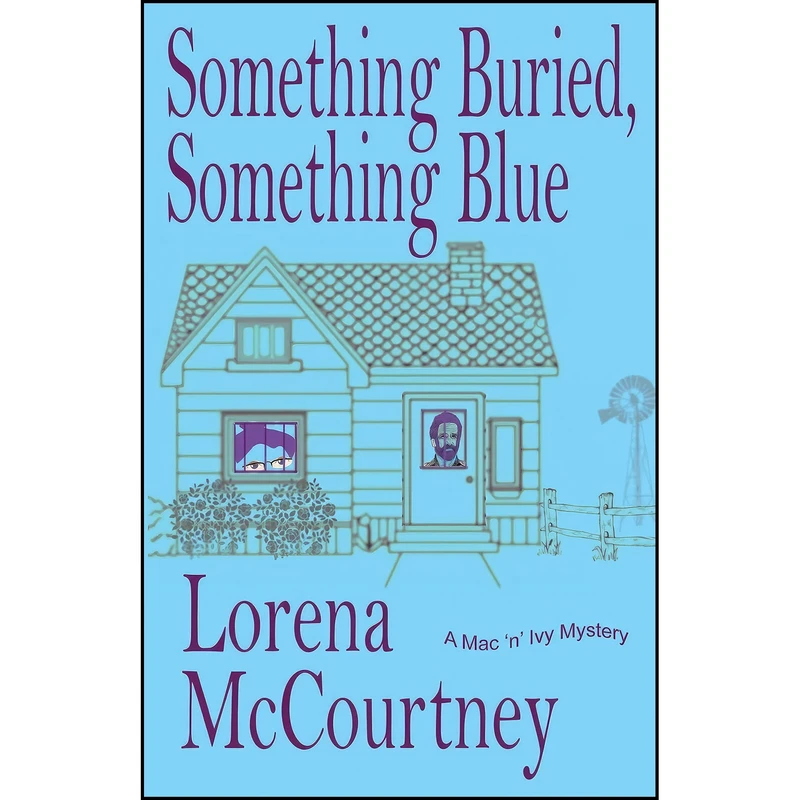 کتاب Something Buried, Something Blue اثر Lorena McCourtney انتشارات تازه ها