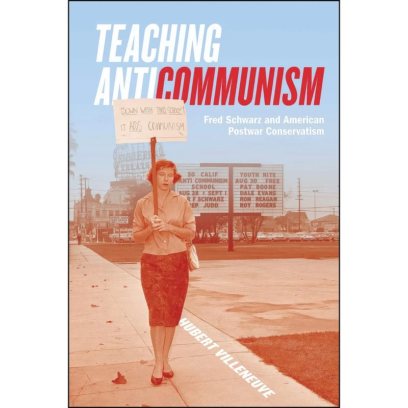 کتاب Teaching Anticommunism اثر Hubert Villeneuve انتشارات McGill-Queen's University Press
