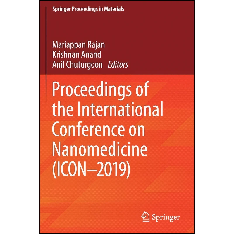 کتاب Proceedings of the International Conference on Nanomedicine  اثر جمعي از نويسندگان انتشارات تازه ها