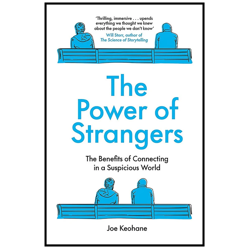 کتاب The Power of Strangers اثر Joe Keohane انتشارات Viking
