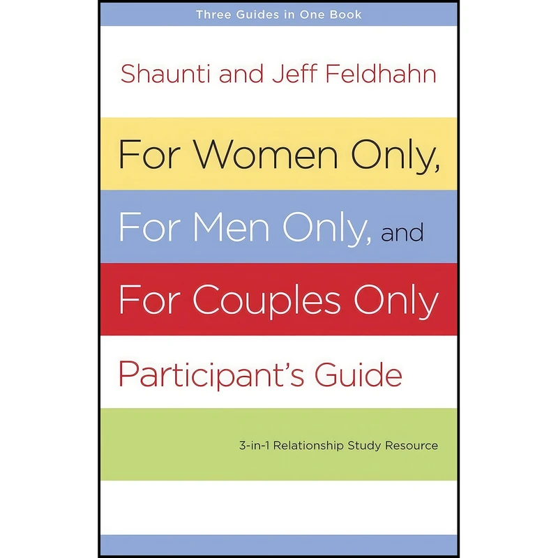 کتاب For Women Only, For Men Only, and For Couples Only Participants Guide اثر Shaunti Feldhahn and Jeff Feldhahn انتشارات Multnomah