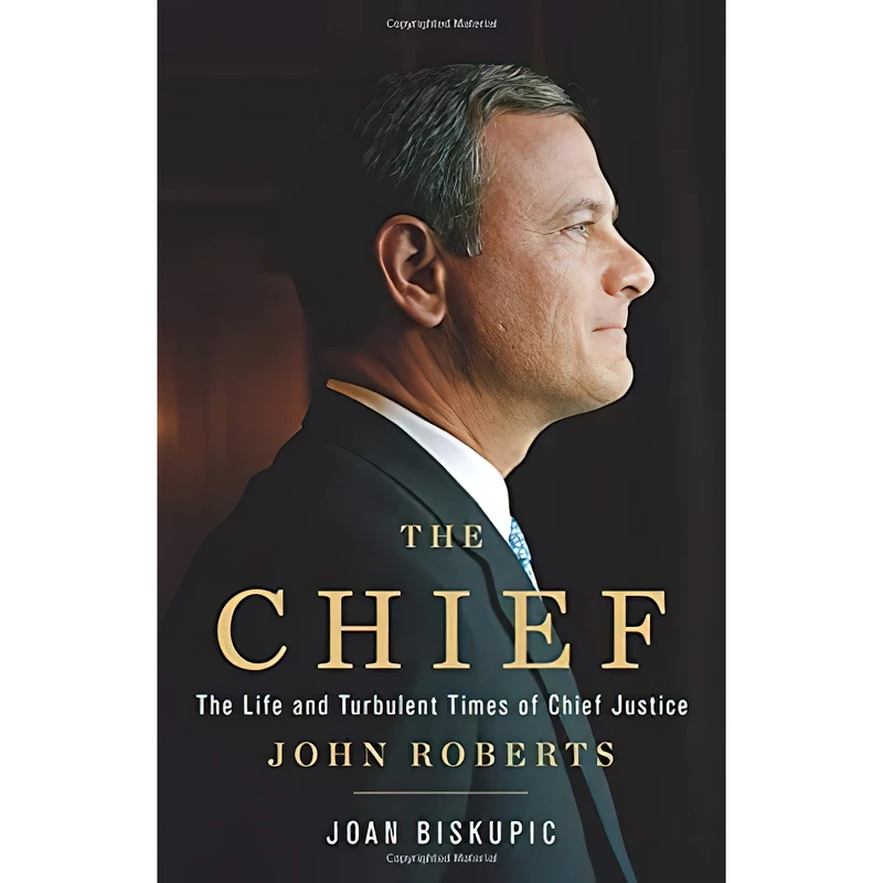 کتاب The Chief اثر Joan Biskupic انتشارات Basic Books