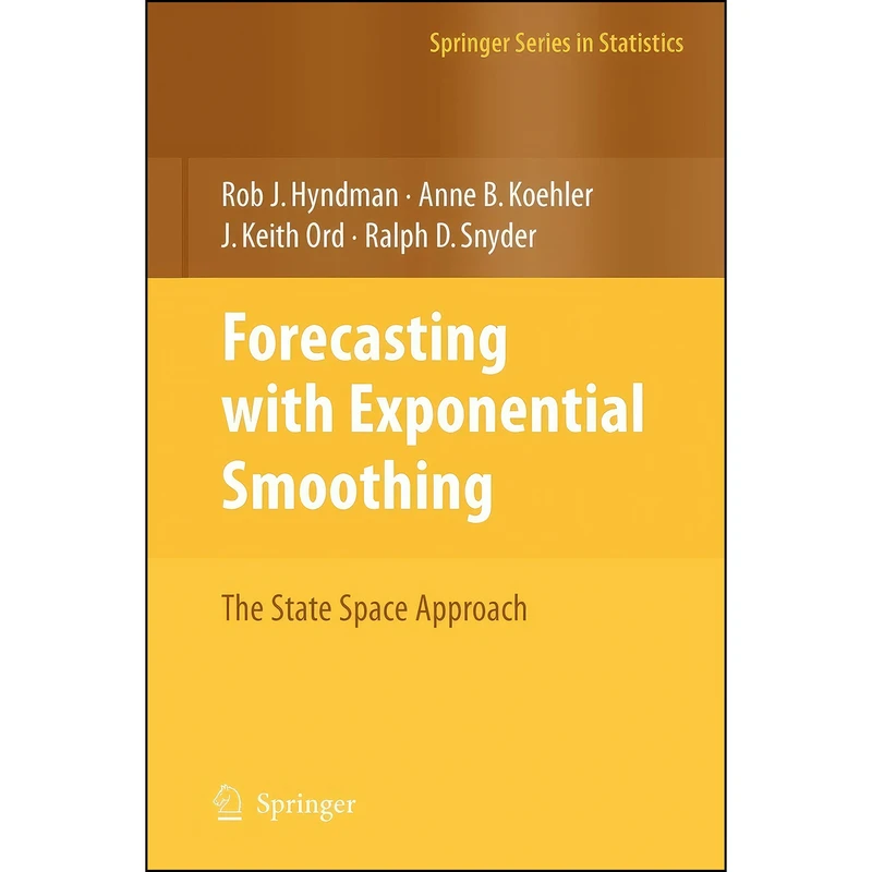 کتاب Forecasting with Exponential Smoothing اثر جمعي از نويسندگان انتشارات Springer