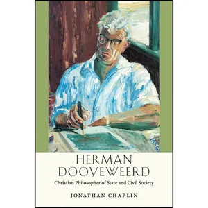 کتاب Herman Dooyeweerd اثر Jonathan Chaplin انتشارات University of Notre Dame Press