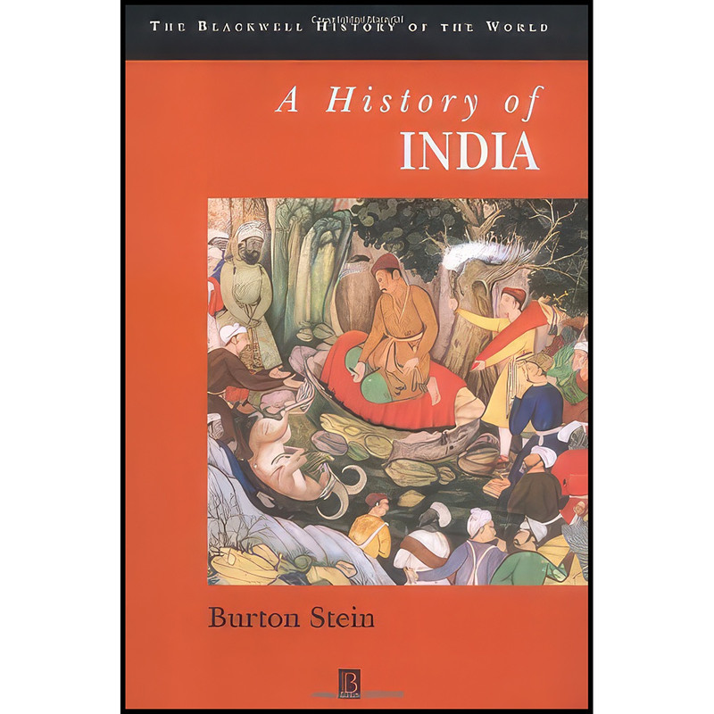 کتاب A History of India اثر Burton Stein انتشارات Wiley-Blackwell