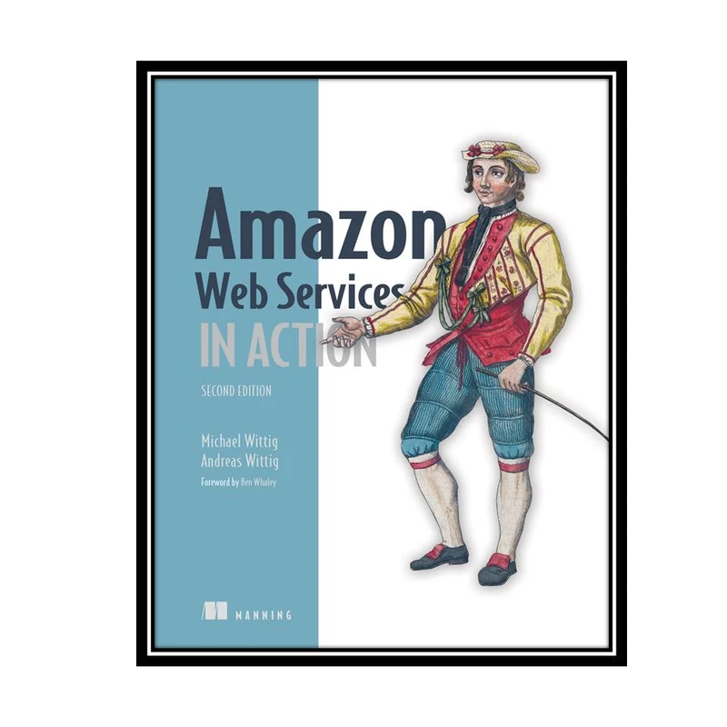 کتاب Amazon Web Services in Action 2nd Edition اثر Andreas Wittig and Michael Wittig انتشارات مؤلفین طلایی