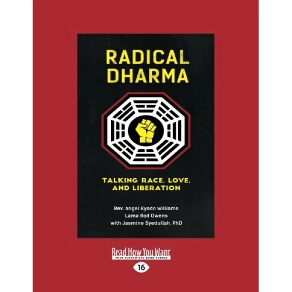 کتاب Radical Dharma اثر Rev. angel Kyodo williams and Lama Rod Owens انتشارات Random House, Inc
