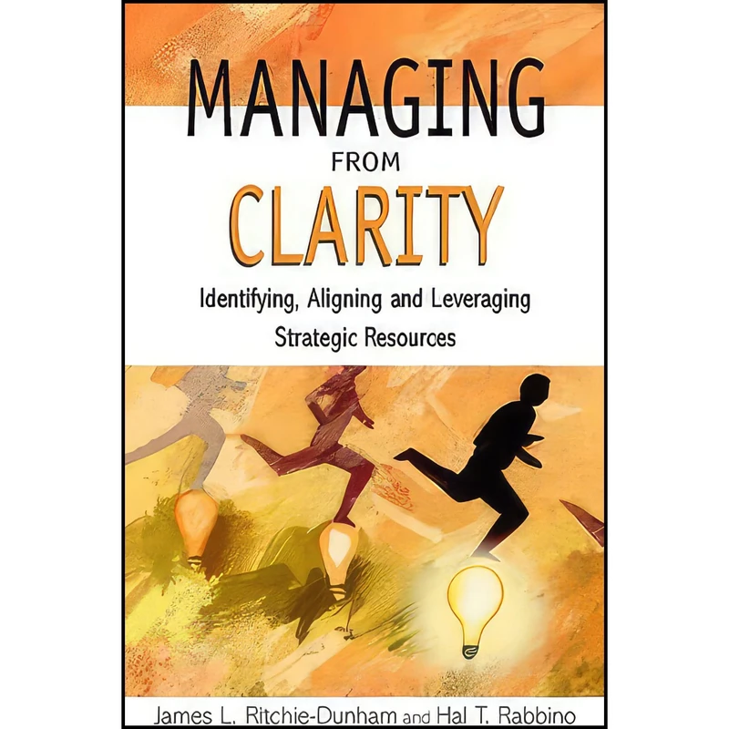 کتاب Managing from Clarity اثر جمعي از نويسندگان انتشارات Wiley