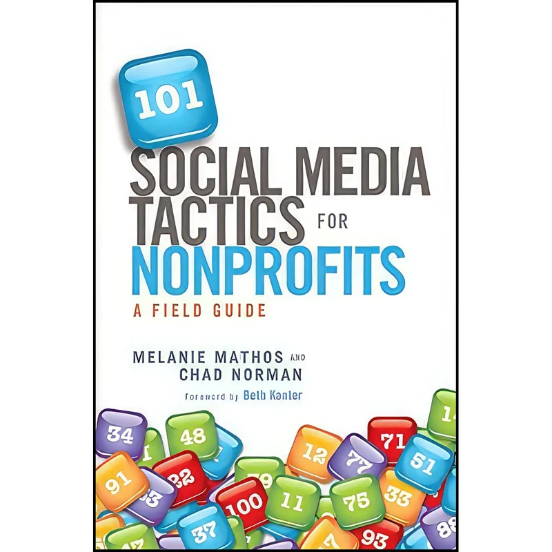 کتاب 101 Social Media Tactics for Nonprofits اثر جمعي از نويسندگان انتشارات Wiley