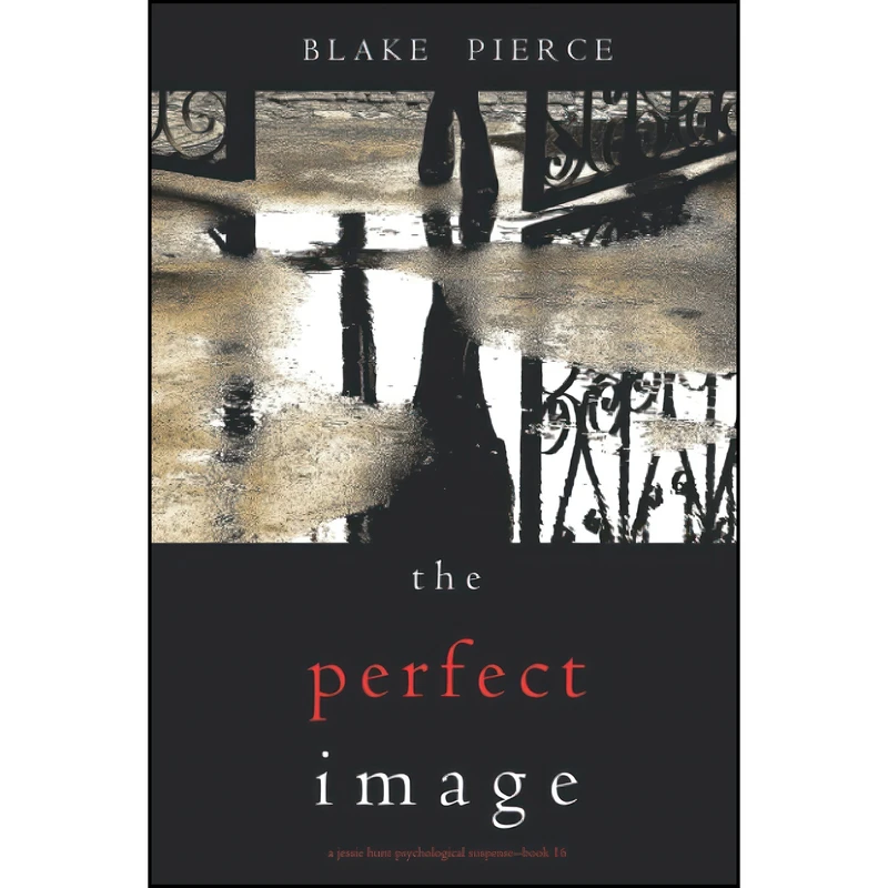 کتاب The Perfect Image  اثر Blake Pierce انتشارات تازه ها