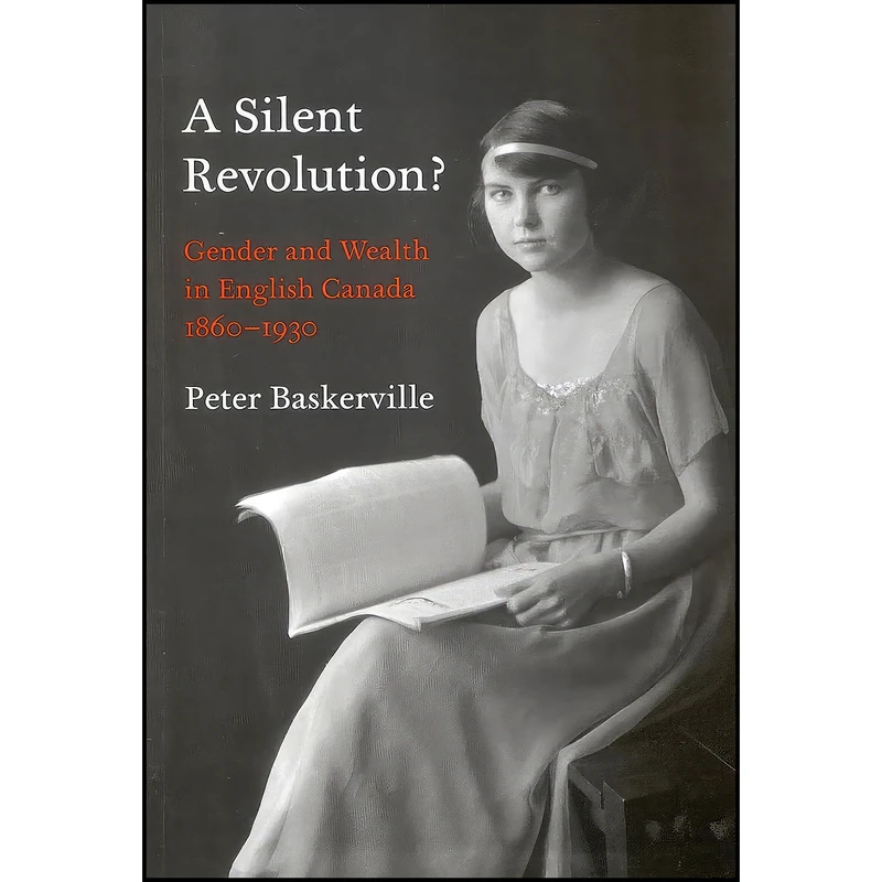 کتاب A Silent Revolution? اثر Peter A. Baskerville انتشارات McGill-Queens University Press