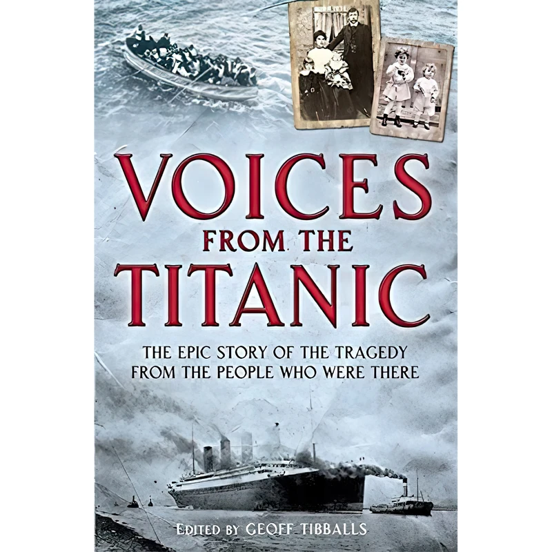 کتاب Voices from the Titanic اثر Geoff Tibballs انتشارات Robinson Publishing