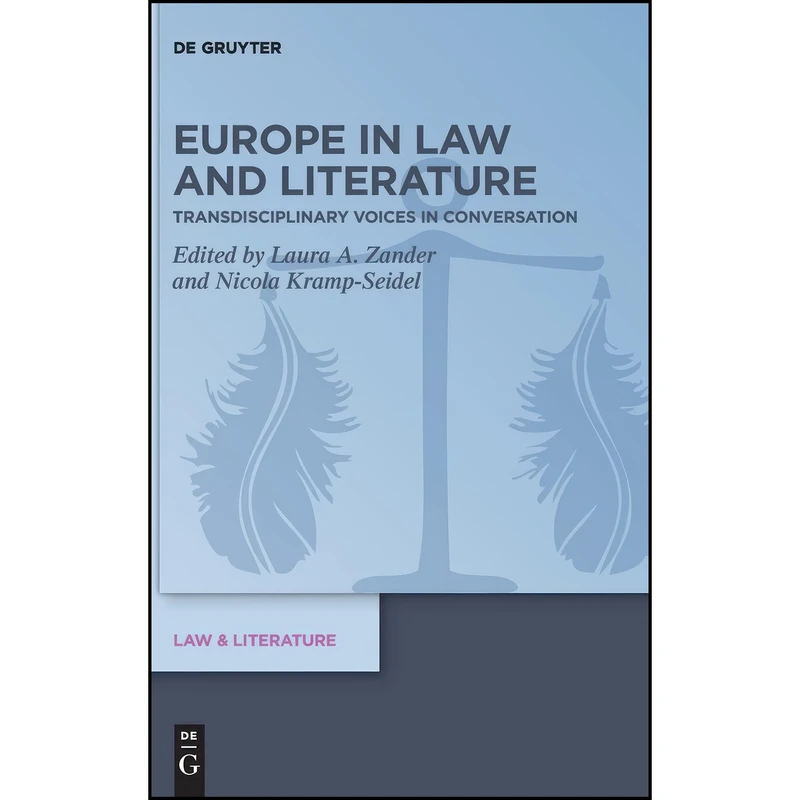 کتاب Europe in Law and Literature اثر جمعي از نويسندگان انتشارات Walter de Gruyter
