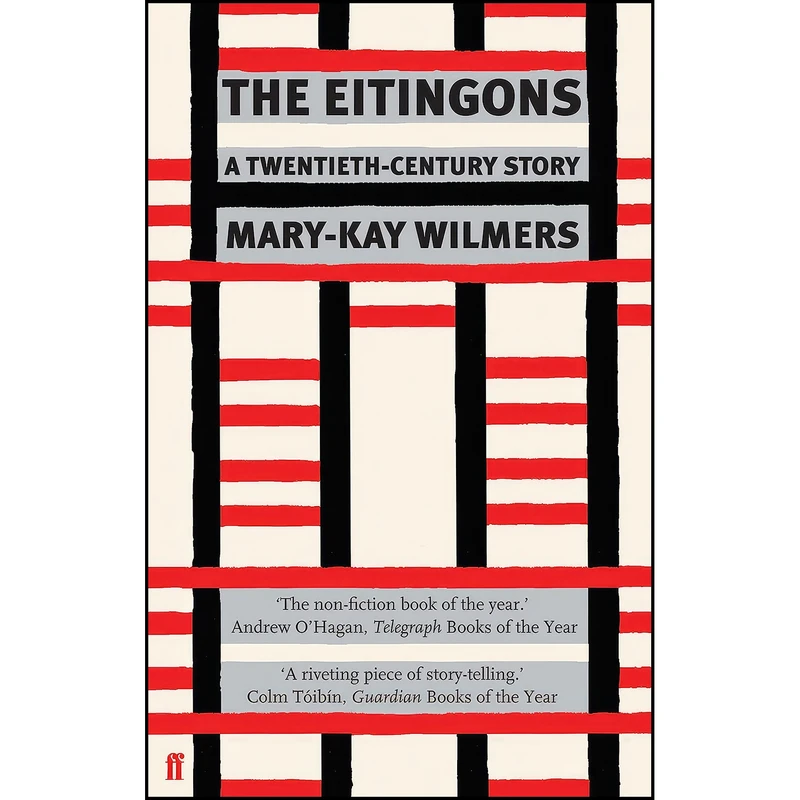 کتاب The Eitingons اثر Mary-Kay Wilmers انتشارات Faber and Faber
