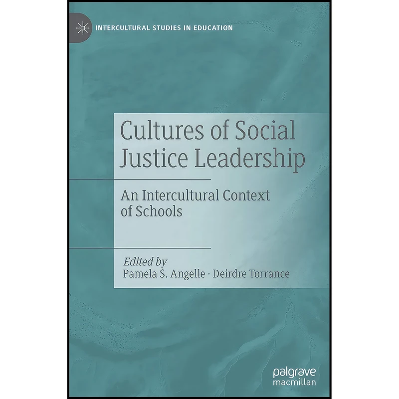 کتاب Cultures of Social Justice Leadership اثر جمعي از نويسندگان انتشارات Palgrave Macmillan