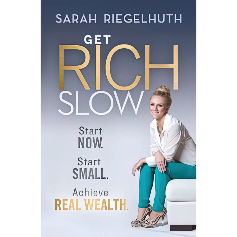 کتاب Get Rich Slow اثر Sarah Riegelhuth انتشارات Wiley
