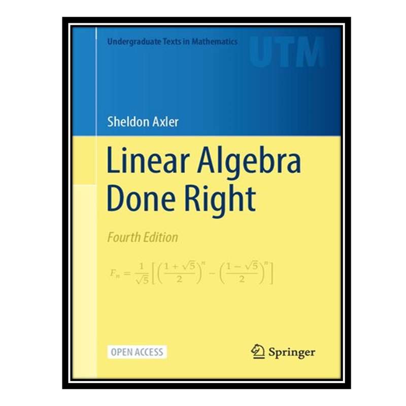 کتاب Linear Algebra Done Right اثر Sheldon Axler انتشارات مؤلفین طلایی