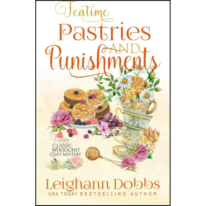 کتاب Teatime Pastries and Punishments  اثر Leighann Dobbs انتشارات تازه ها