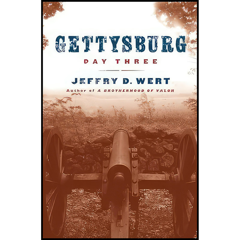 کتاب Gettysburg اثر Jeffry D. Wert انتشارات Simon & Schuster