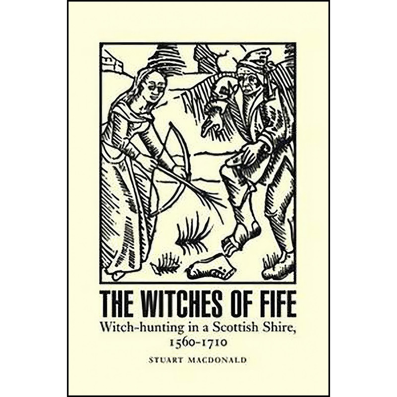 کتاب The Witches of Fife اثر Stuart Macdonald انتشارات John Donald