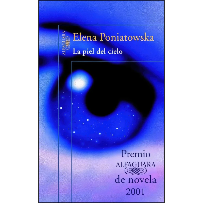 کتاب La piel del cielo اثر Elena Poniatowska انتشارات ALFAGUARA