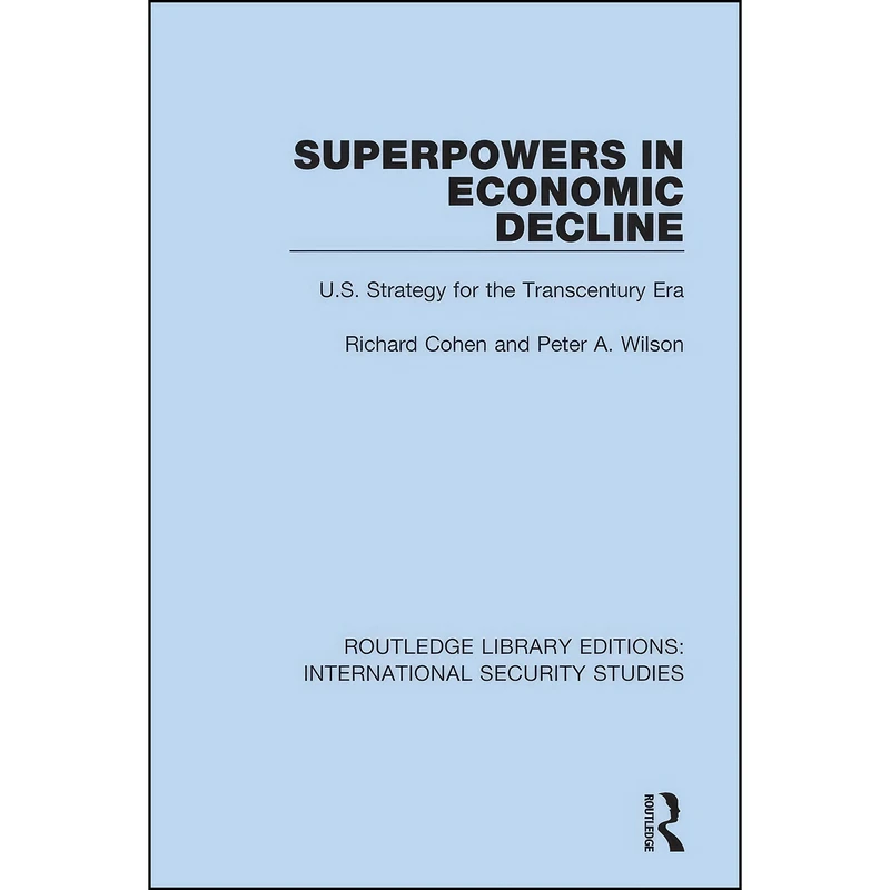 کتاب Superpowers in Economic Decline اثر Richard Cohen and Peter A. Wilson انتشارات Routledge