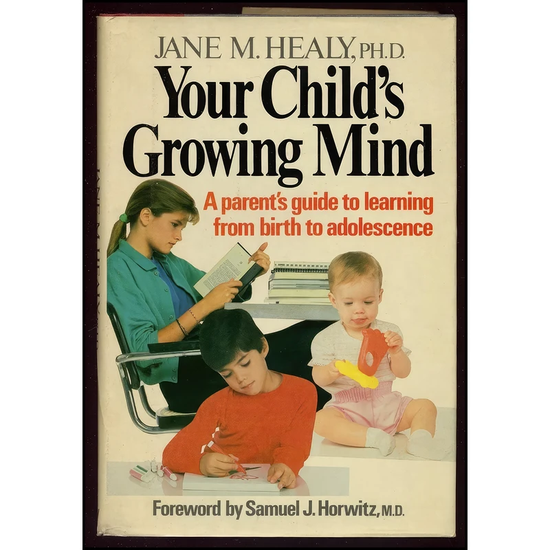 کتاب Your Childs Growing Mind اثر Jane M. Healy انتشارات Doubleday