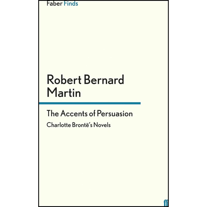 کتاب The Accents of Persuasion اثر جمعي از نويسندگان انتشارات Faber Faber