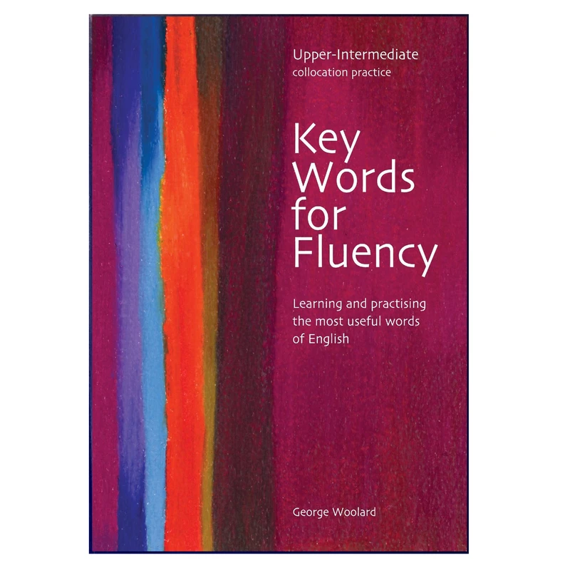 کتاب Key Words for Fluency Upper-Intermediate اثر Gorge Woolard انتشارات هدف نوین