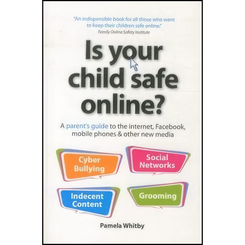 کتاب Is Your Child Safe Online? اثر Pamela Whitby انتشارات White Ladder Press