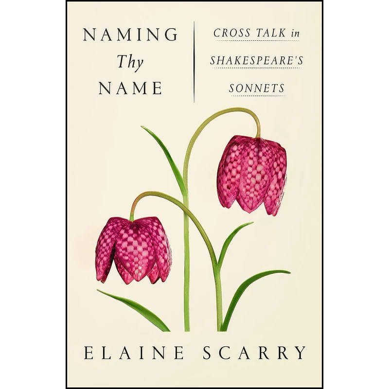 کتاب Naming Thy Name اثر Elaine Scarry انتشارات Farrar, Straus and Giroux