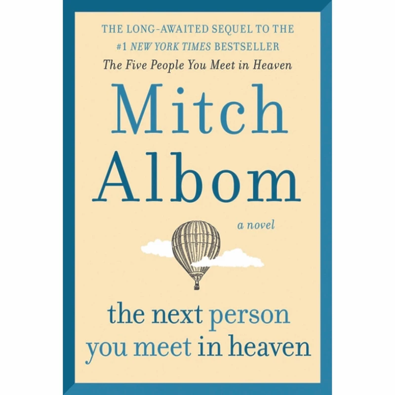 کتاب The Next Person You Meet in Heaven اثر Mitch Albom انتشارات Little Brown Book Group
