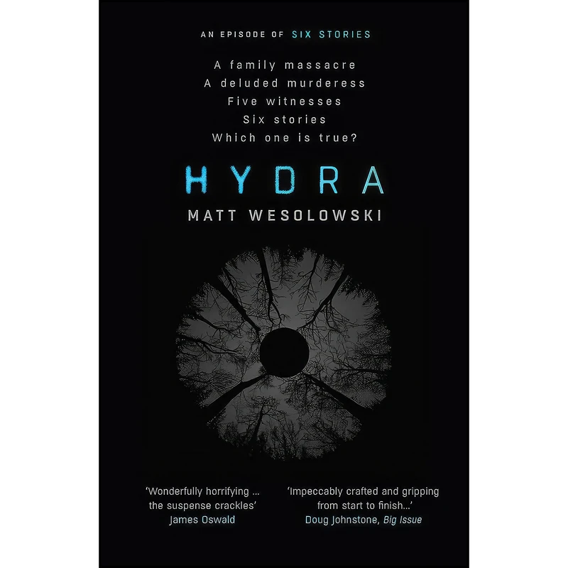 کتاب Hydra  اثر Matt Wesolowski انتشارات Orenda Books