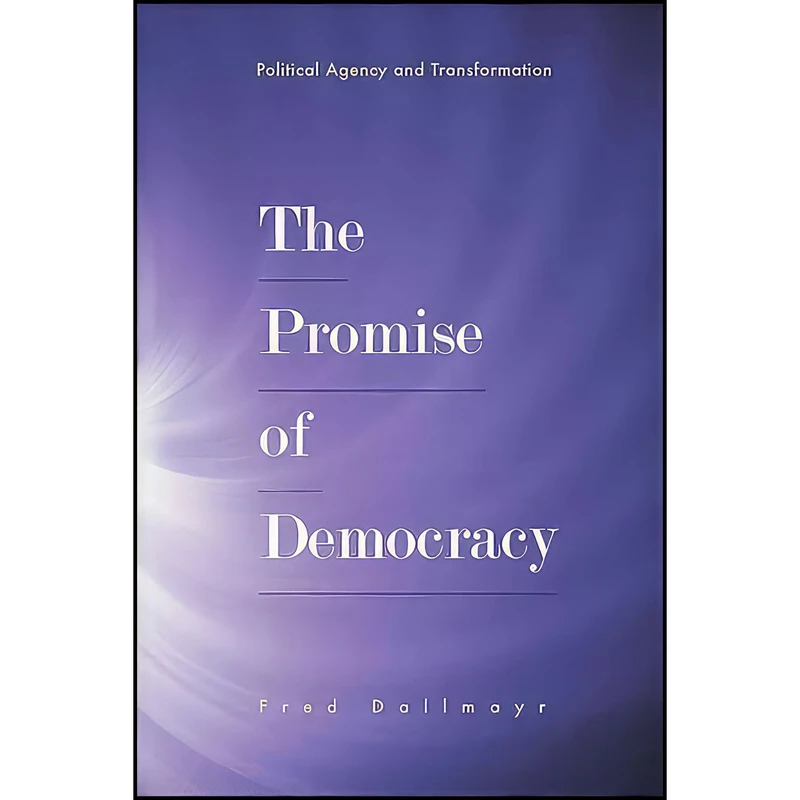کتاب The Promise of Democracy اثر Fred R. Dallmayr انتشارات Suny Press
