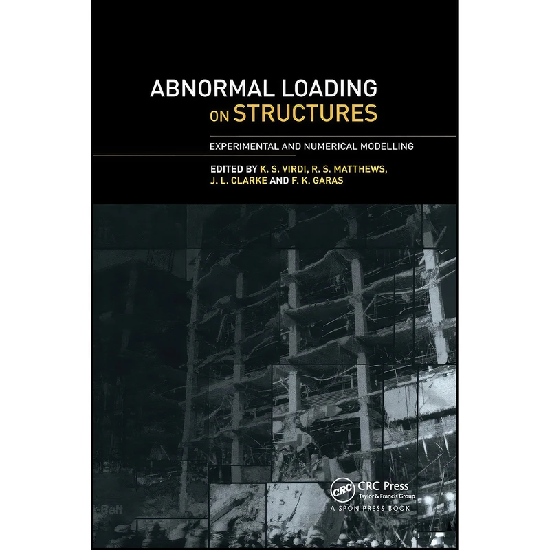 کتاب Abnormal Loading on Structures اثر جمعي از نويسندگان انتشارات تازه ها