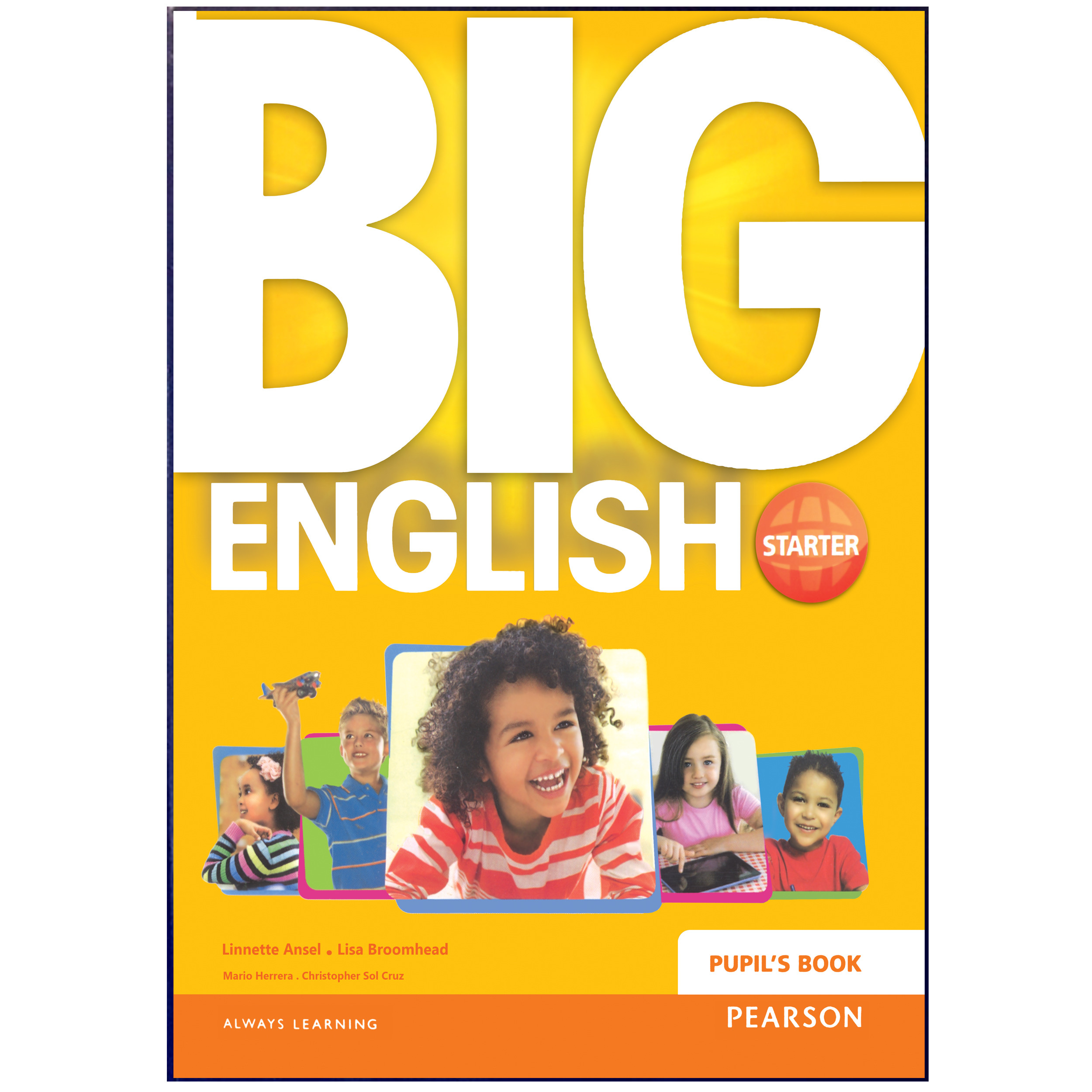 کتاب Big English Starter اثر Linnette Ansel and Lisa Broomhead انتشارات هدف نوین کتاب Big English Starter اثر Linnette Ansel and Lisa Broomhead انتشارات هدف نوین