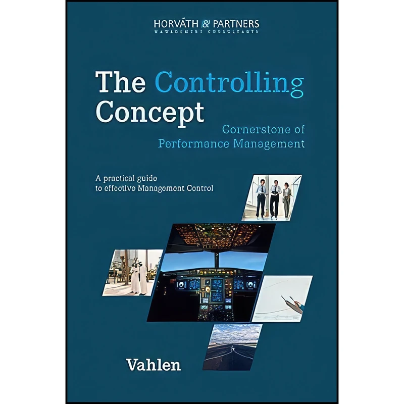 کتاب The Controlling Concept اثر Horv aacute th  amp  Partners انتشارات Vahlen Franz GmbH