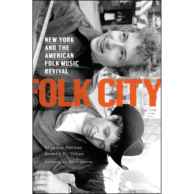 کتاب Folk City اثر Stephen Petrus and Ronald D. Cohen انتشارات Oxford University Press